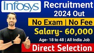 Infosys Recruitment 2024 | Infosys Fresher Jobs 2024 | Infosys Job Vacancy 2024 | Salary ₹60,000