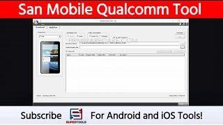 San Mobile Qualcomm Tool - Best Qualcomm Flash Tool (free) | Super Tools