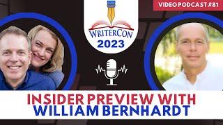 WriterCon 2023 Preview ... with William Bernhardt!