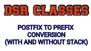 Postfix to Prefix Conversion (With and Without Stack)