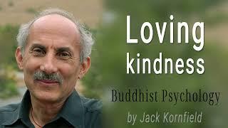 Lovingkindness: Buddhist Psychology by Jack Kornfield