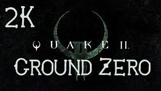 Quake 2: Ground Zero ⦁ Полное прохождение