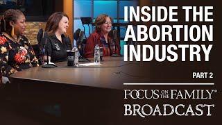 Why I Left the Abortion Industry (Part 2) - Abby Johnson, Sue Thayer, and Annette Lancaster