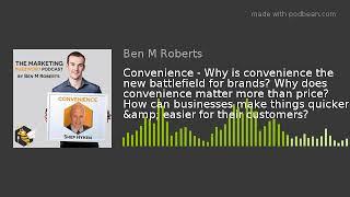 Convenience - Why is convenience the new battlefield for brands? Why does convenience matter more th