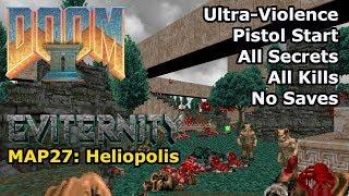 Doom II: Eviternity - MAP27: Heliopolis (Ultra-Violence 100%)