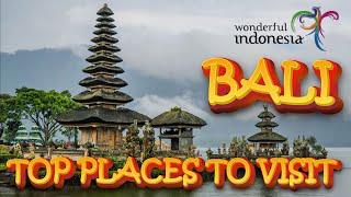 WONDERFUL INDONESIA BALI TOP PLACES TO VISIT