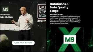 Data Innovation Summit 2025 - M9 Databases and Data Quality Stage