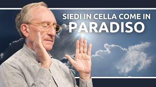 Siedi in cella come in PARADISO - Meditazione guidata da Marco Guzzi