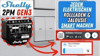 Alle elektrischen Rollladen & Jalousien smart machen - Shelly 2PM Gen3 Review & Anleitung