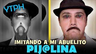 [YTPH} Imitando a mi abuelito Pij@lina