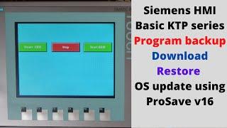 Siemens HMI Basic KTP series program backup, download, restore, OS update using ProSave v16. English