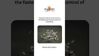 PHEONIX | DO NOT HOLD TOO MUCH| CHOOSE WHAT MATTERS #choose  #phoenixpsychologicalservices #pheonix