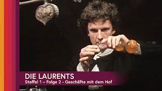 Die Laurents - Folge 2 - Geschäfte mit dem Hof (1700)