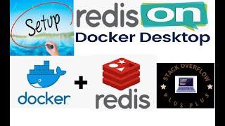 Setup Redis on Docker Desktop | With Commands | Live Demo | Latest Version