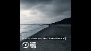 Native Warriors - Life On The Surface (Full Album) Instrumental ᵈᵉᵐᵒˢ