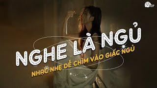 Nhạc Chill Dễ Ngủ - 2h Chìm Đắm Trong Những Bài Nhạc Lofi Việt Nhẹ Nhàng Cực Chill Để Thư Giãn