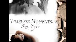 Kim Joyce - Timeless Moments (Official Video)