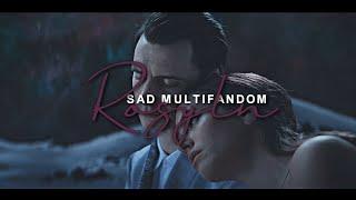 sad multifandom || rosyln