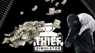 Thief Simulator. Как поднять бабла без казино и вложений? #01