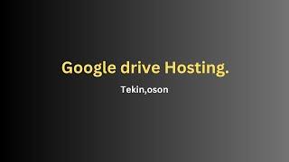 Web hosting with Google drive