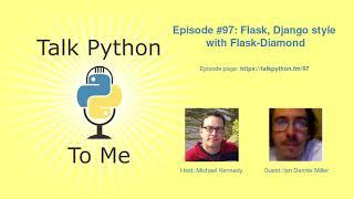 #97: Flask, Django style with Flask-Diamond