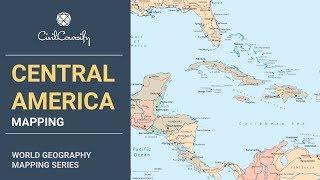 CENTRAL AMERICA || World Geography Mapping