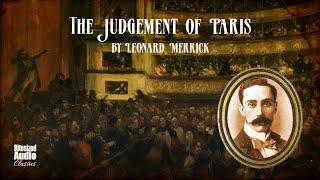 The Judgement of Paris | Leonard Merrick | A Bitesized Audiobook