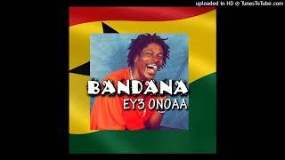 BANDANA (2004) - EYE ONOAA