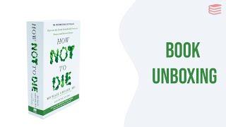 How Not to Die by Michael Greger MD - Book Unboxing