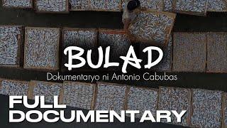 Bulad | Dokumentaryo ni Antonio Cabubas