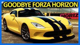 Goodbye Forza Horizon...