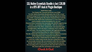 SSL Native Essentials Bundle is Just $39.99 in a 91% OFF deal at Plugin Boutique