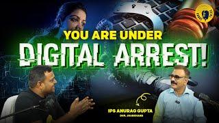 DGP (Jharkhand) Podcast | DGP Anurag Gupta | Digital Arrest | Cyber Crime | IPS Podcast | KankeTalks