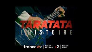 Taratata : l'histoire (Nouvelle version). RDV demain Jeudi 22 Août 2024 21h10