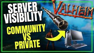 Valheim Server Visibility - Community VS Private Connectivity @Vedui42