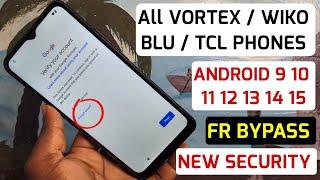 All Vortex, TCL, Blu, Wiko Frp Bypass/Google Account Remove| Maps, Talkback, YouTube Update Not Work