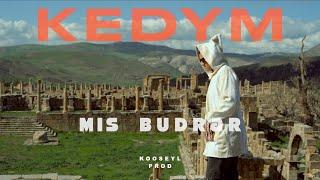 KEDYM - Mis budrar ( Clip officiel )