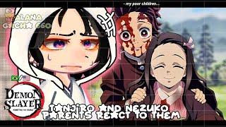 •|Tanjiro and Nezuko parents react to them (Kimetsu no Yaiba)|•GACHA CLUB /