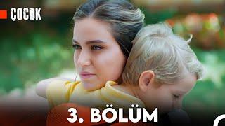 Çocuk 3. Bölüm (FULL HD)