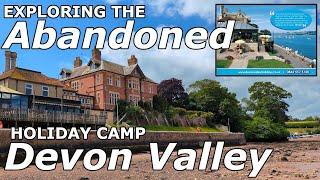 Exploring Abandoned Devon Valley Holiday Camp - Shaldon - 05/06/24