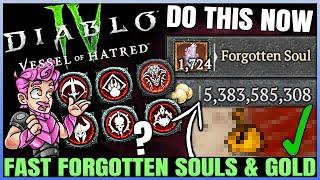 Diablo 4 - Do THIS Now - New Best Forgotten Souls & Gold FAST Farm Guide - Season 6 Materials!