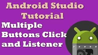 Android Studio Tutorial 7: Multiple Buttons Click