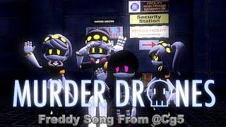 Murder Drones Parody Song - @CG5 - Freddy