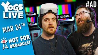 Not For Broadcast VR with Tom and Ben #ad