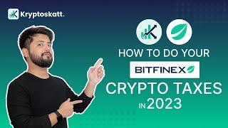 How To Do Your Bitfinex Crypto Taxes in 2023 Stress-free With Kryptos