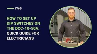 How to Set Up DIP Switches on the DCC-10-50A | Quick Guide for Electricians ️