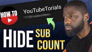 How to HIDE SUBSCRIBER COUNT on YouTube 2022