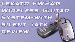 Lekato FW24G Wireless Guitar System Review. The Best Ones I've Tried