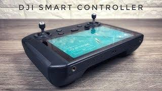 DJI Smart Controller | Overview and Thoughts