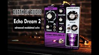 Death by Audio - Echo Dream 2 advanced modulated echo